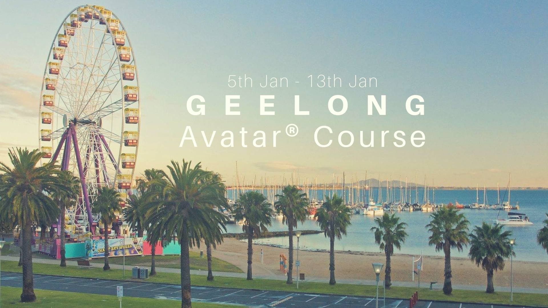 Geelong Avatar Course Jan 2019